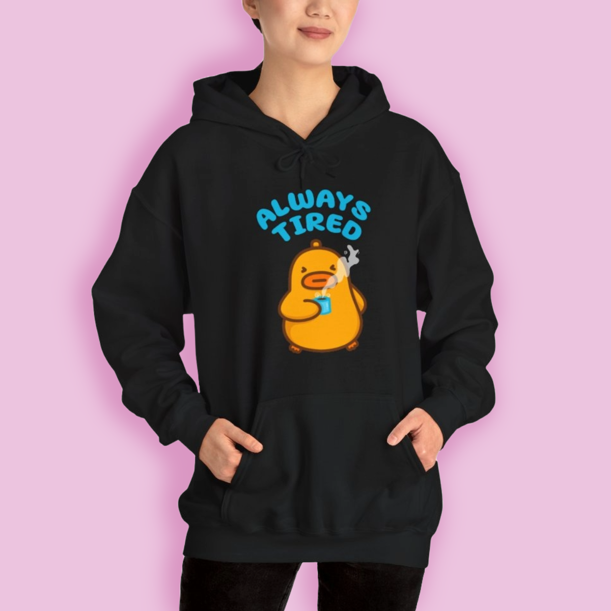 Always Tired Black Unisex Hoodie