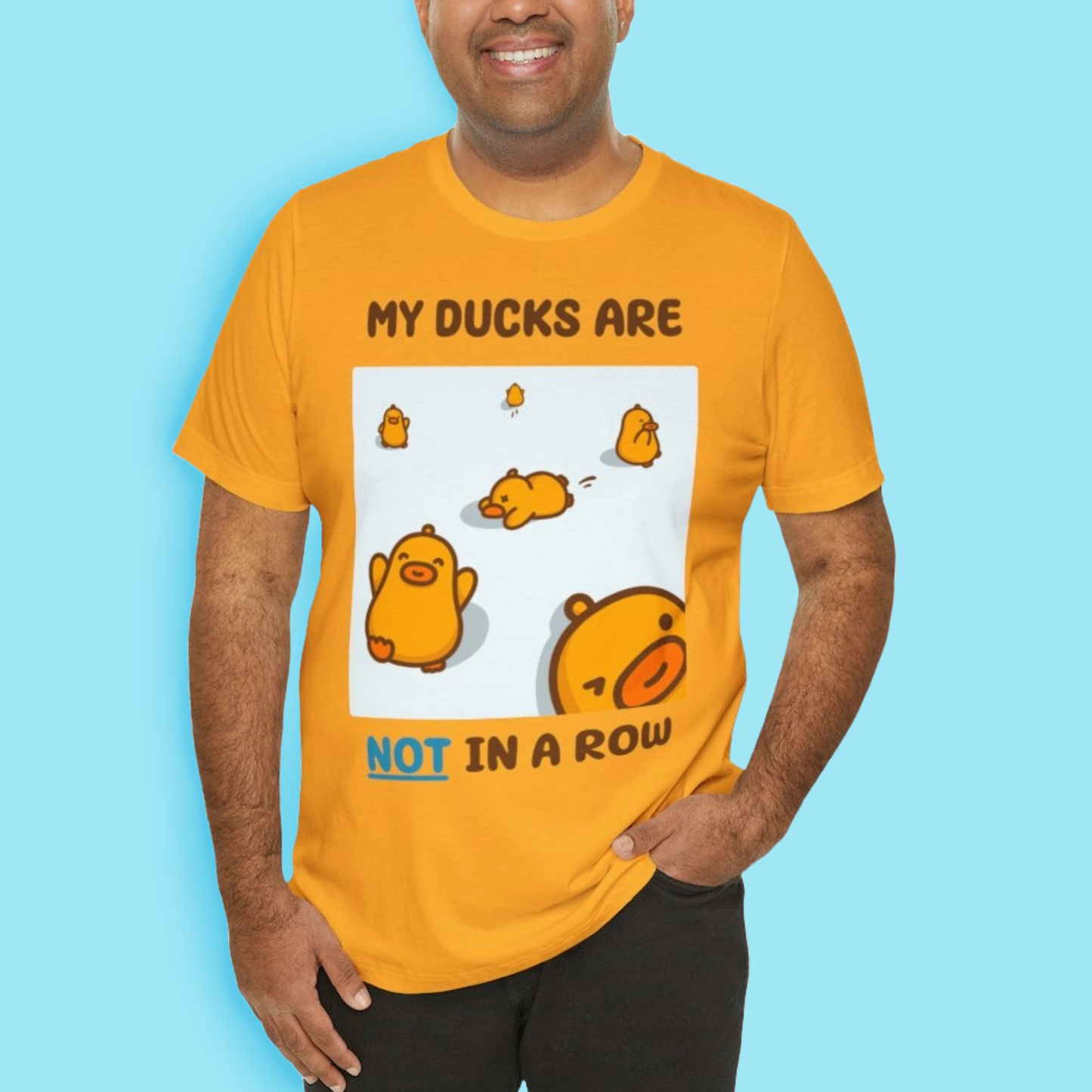 None of my Ducks are in a Row - Unisex Gold T-shirt